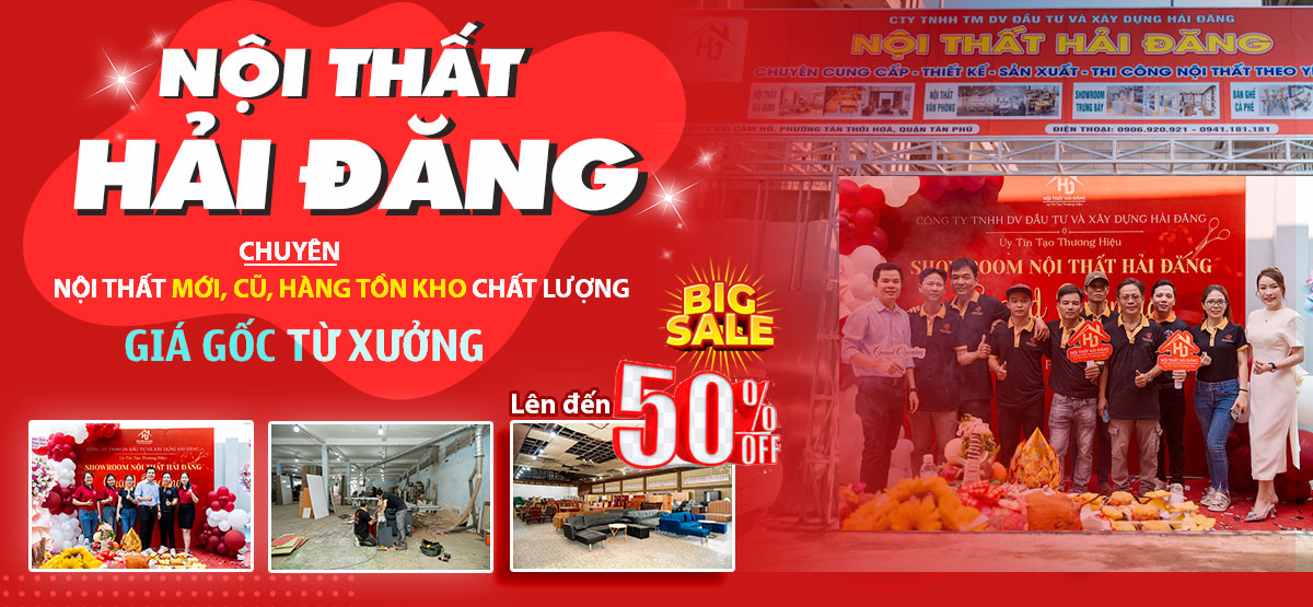 Nội Thất Hải Đăng - Cung Cấp Nội Thất Giá Sỉ Tại TPHCM noi-that-hai-dang-chuyen-noi-that-cu-moi Nội Thất Hải Đăng - Cung Cấp Nội Thất Giá Sỉ Tại TPHCM