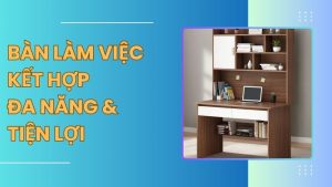 bàn làm việc kết hợp