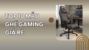 ghế gaming giá rẻ