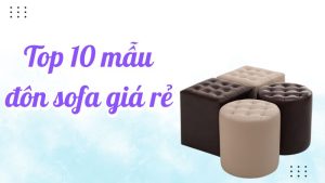 đôn sofa giá rẻ