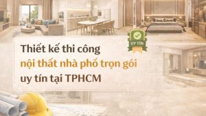 thi công nội thất nhà phố