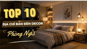 đèn decor phòng ngủ