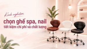 kinh nghiệm chon ghế spa
